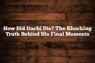 How Did Itachi Die? The Shocking Truth Behind His Final Moments