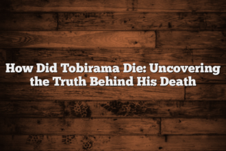 How Did Tobirama Die: Uncovering the Truth Behind His Death