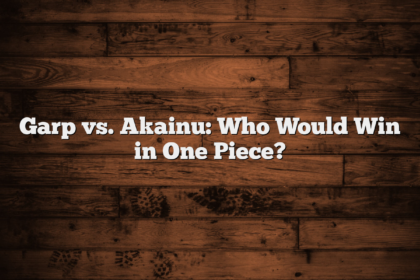 Garp vs. Akainu: Who Would Win in One Piece?