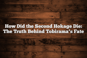 How Did the Second Hokage Die: The Truth Behind Tobirama’s Fate