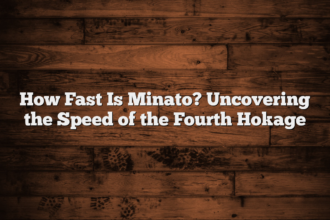 How Fast Is Minato? Uncovering the Speed of the Fourth Hokage