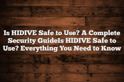 Is HIDIVE Safe to Use? A Complete Security GuideIs HIDIVE Safe to Use? Everything You Need to Know