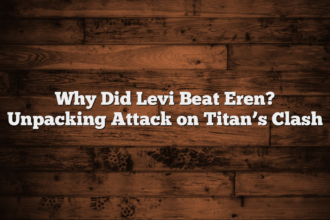 Why Did Levi Beat Eren? Unpacking Attack on Titan’s Clash