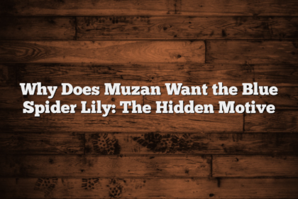 Why Does Muzan Want the Blue Spider Lily: The Hidden Motive