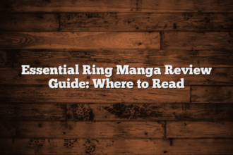 Essential Ring Manga Review Guide: Where to Read