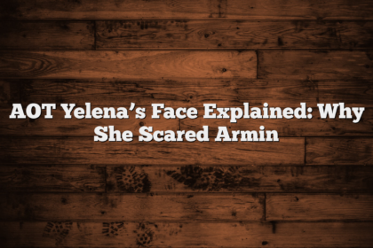 AOT Yelena’s Face Explained: Why She Scared Armin