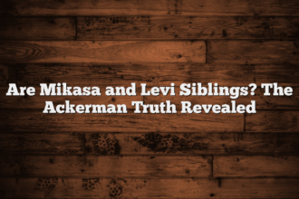 Are Mikasa and Levi Siblings? The Ackerman Truth Revealed