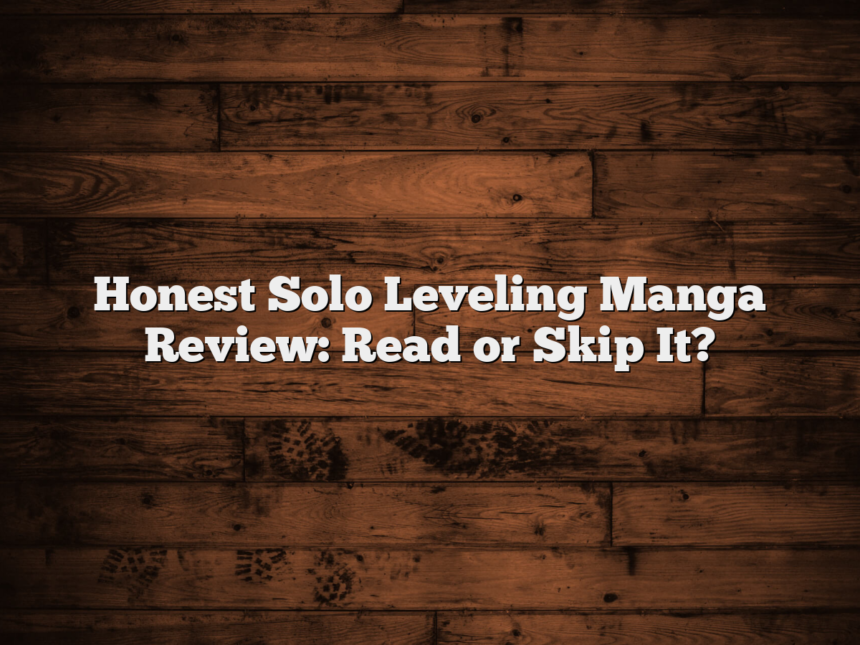 Honest Solo Leveling Manga Review: Read or Skip It?