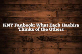 KNY Fanbook: What Each Hashira Thinks of the Others