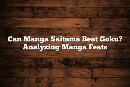 Can Manga Saitama Beat Goku? Analyzing Manga Feats